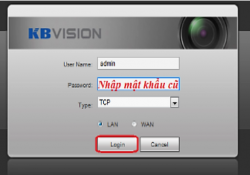 Hướng dẫn đổi mật khẩu camera KBVISION
